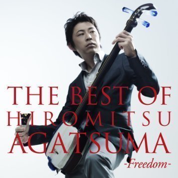 THE BEST OF HIROMITSU AGATSUMA-Freedom- 